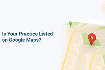 Is Your Practice Listed on Google Maps?